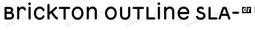 Brickton Outline Sla字体转换 Brickton Outline Sla字体转换